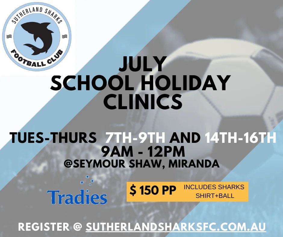 July School Holiday Clinics: 7 to 9 and 14 to 16 July, 9am to 12pm at Seymour Shaw, Miranda, $150 per person including a Sharks shirt and ball