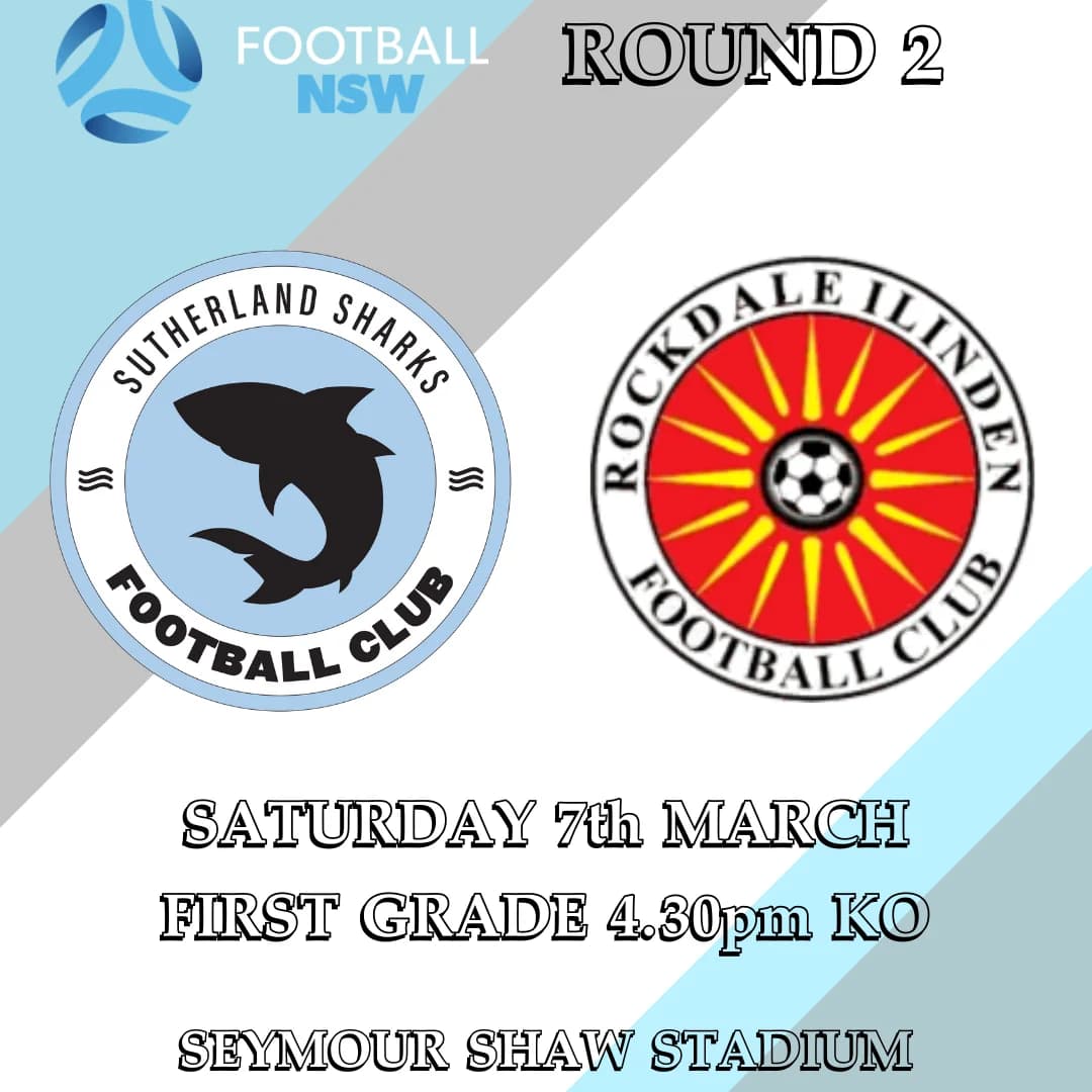 Round 2: Sutherland Sharks v Rockdale Ilinden, Saturday 7 March, First Grade 4:30pm kick-off at Seymour Shaw Stadium