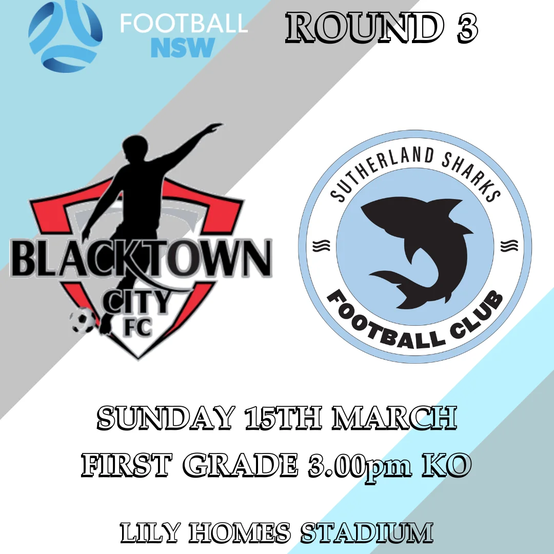 Round 3: Blacktown City v Sutherland Sharks, Sunday 15 March, First Grade 3pm kick-off at Lily Homes Stadium